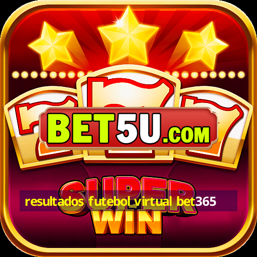 resultados futebol virtual bet365